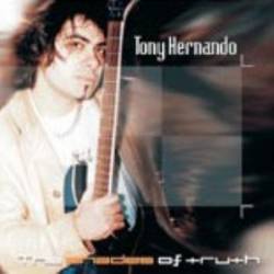 Tony Hernando : The Shades of Truth Tony Hernando : The Shades of Truth